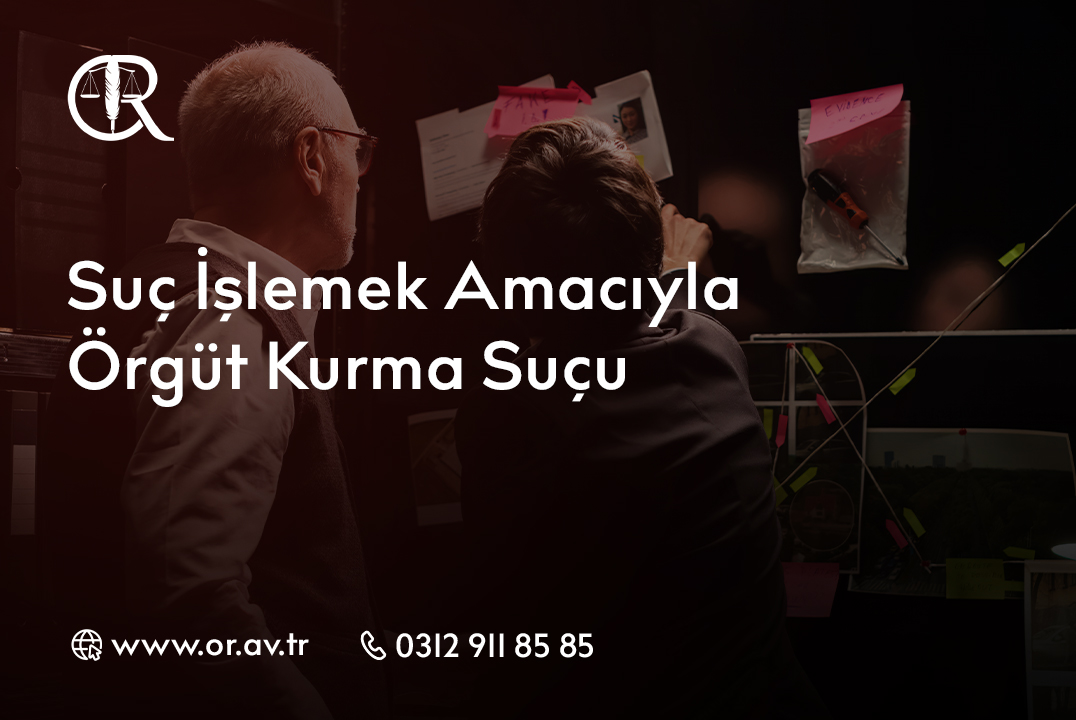 Suç İşlemek Amacıyla Örgüt Kurma Suçu