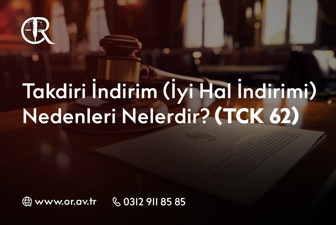 Takdiri İndirim (İyi Hal İndirimi) Nedenleri Nelerdir