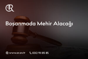 Boşanmada Mehir Alacağı_