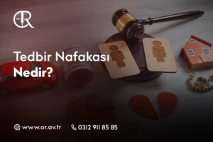 Tedbir Nafakası Nedir