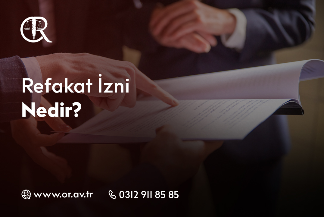 Refakat İzni Nedir