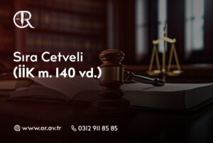 Sıra Cetveli (İİK m. 140 vd.)