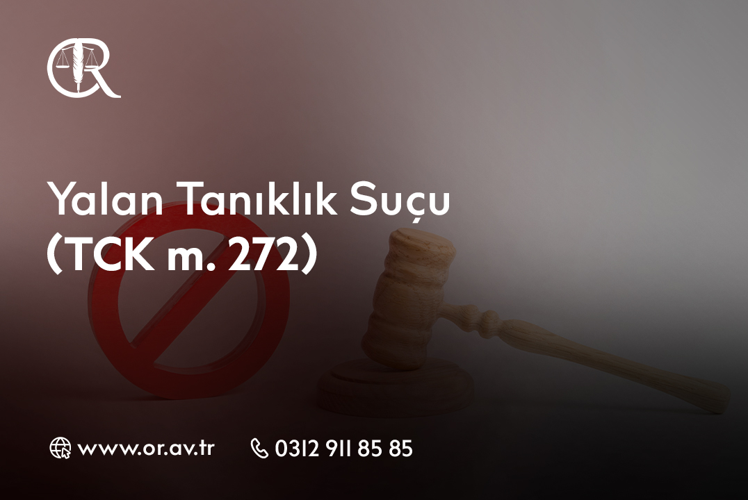 Yalan Tanıklık Suçu (TCK m. 272)