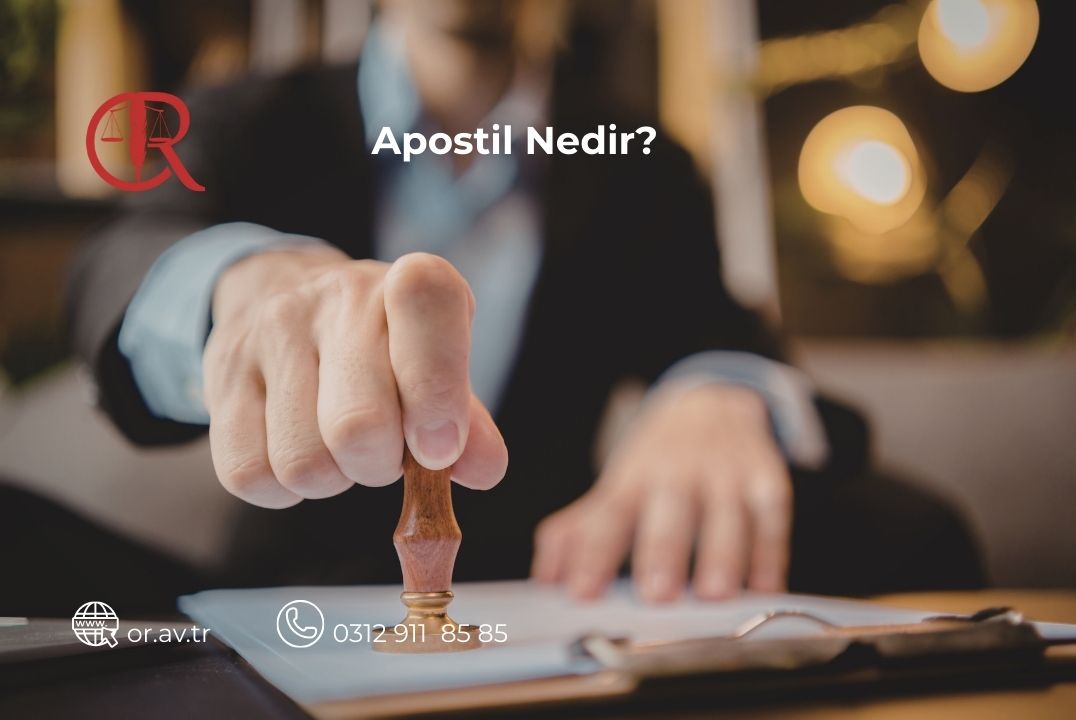 Apostil nedir ve apostil belgesi nasıl alınır