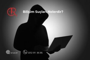 Bilişim suçları nelerdir ve bilişim suçlarının cezaları