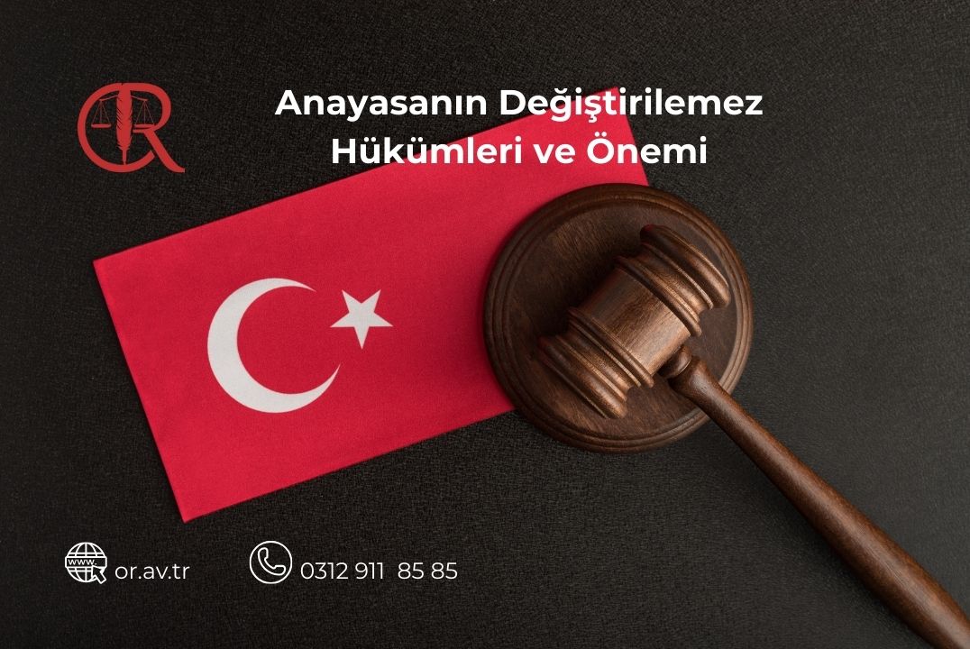 Anayasanın değiştirilemez hükümleri ve Türkiye Cumhuriyeti Anayasasının ilk dört maddesi