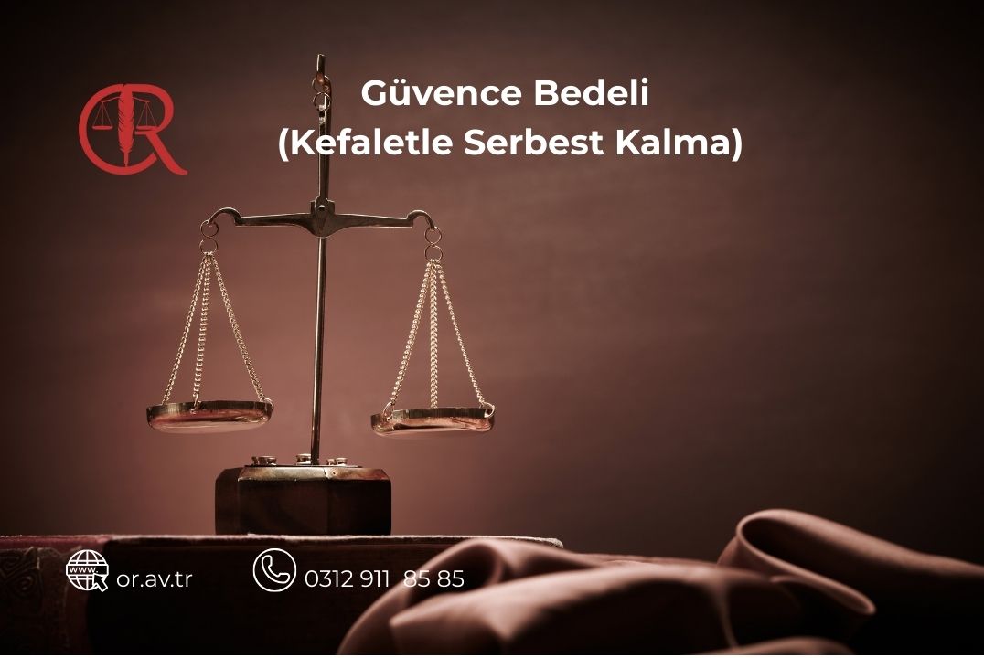 Güvence bedeli kefaletle serbest kalma nedir