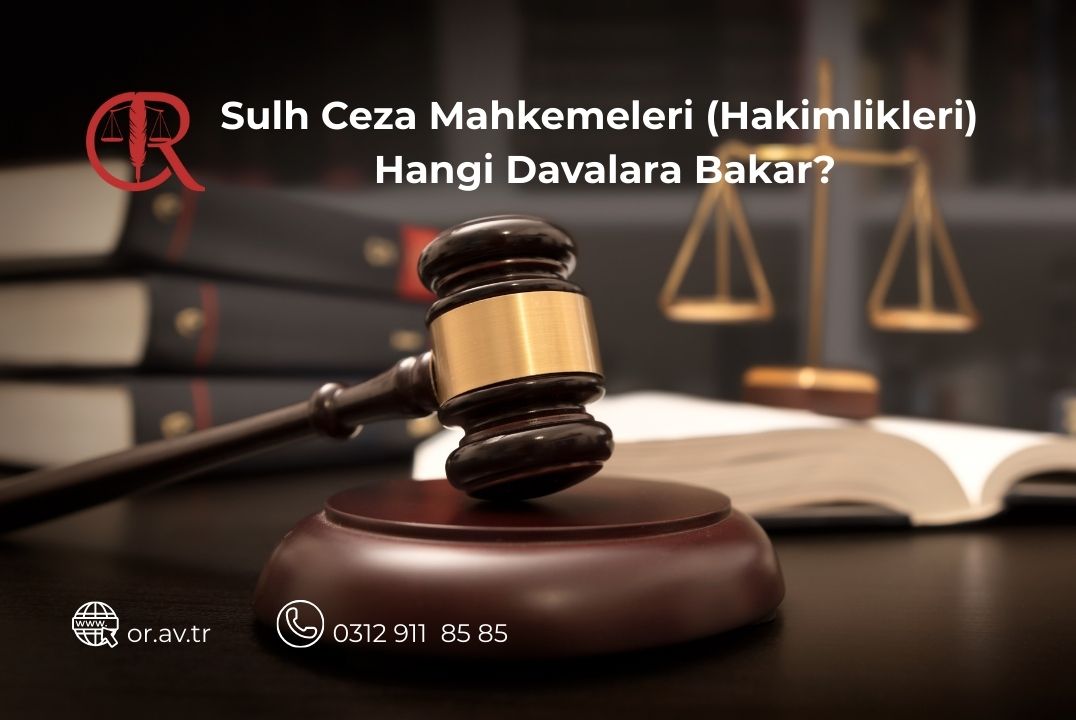 Sulh ceza hakimliği hangi davalara bakar