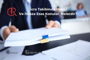 İcra takibinde itiraz, borca ve imzaya itiraz türleri ile icra takibine karşı ileri sürülebilecek hukuki sebepler