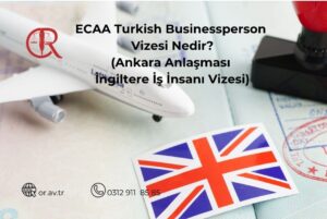 İngiltere ECAA Türk İş İnsanı Vizesi başvuru süreci görseli