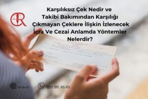 Karşılıksız çek hakkında hukuki süreçleri anlatan OR Hukuk makalesi görseli