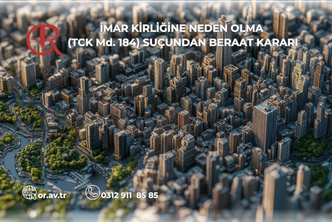 İmar kirliliğine neden olma suçundan beraat kararı