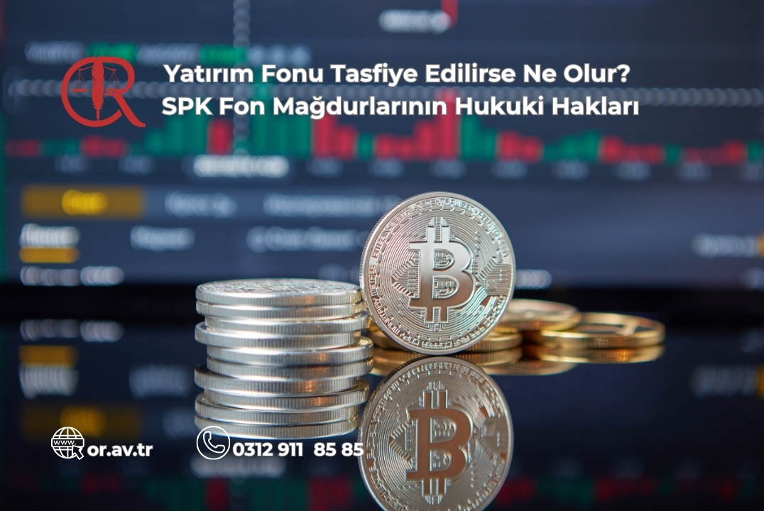 SPK fon krizi ve yatırım fonu tasfiye süreci